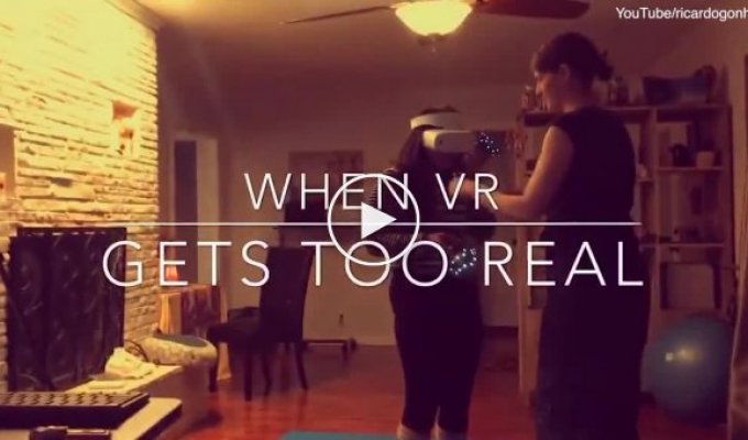 Когда виртуальная реальность становится слишком реальной