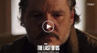 Тизер 2 сезона сериала The Last of Us